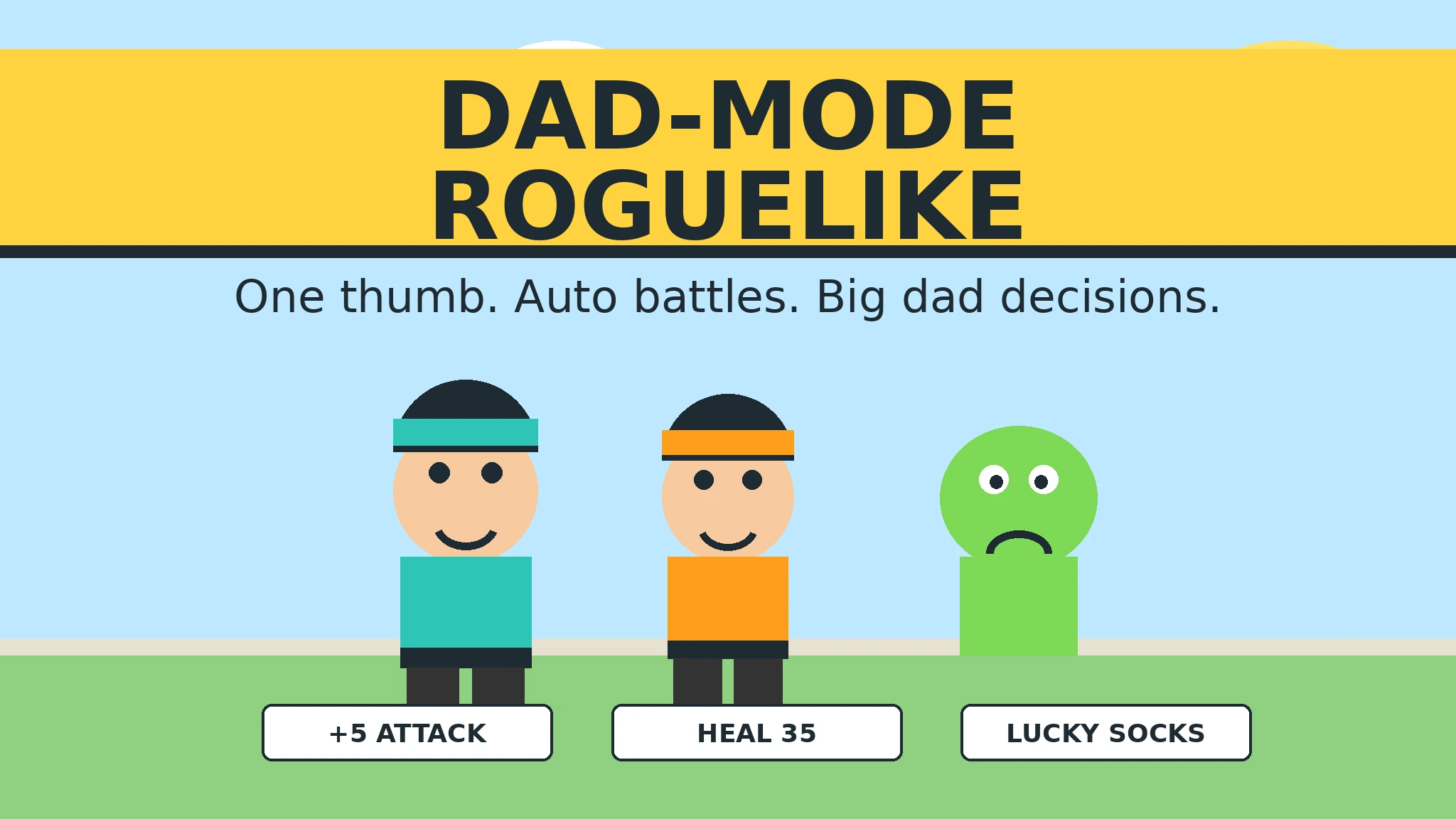 Two smiling dads in teal and orange shirts stand beside a grumpy green goblin under a yellow Dad-Mode Roguelike title band, with three white upgrade cards below reading attack, heal, and lucky socks.