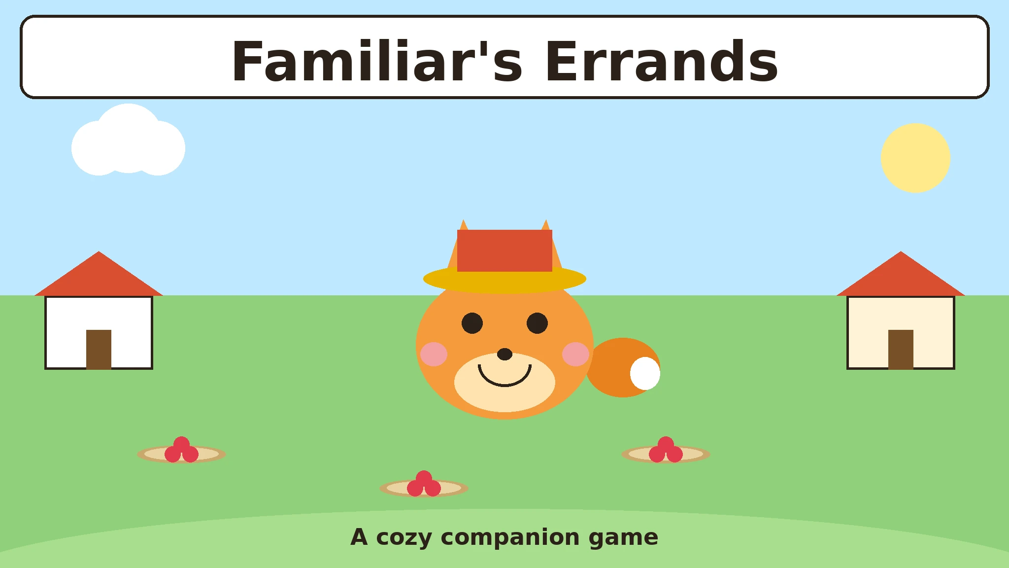 Flat-vector cover: Pip, a smiling orange fox-sprite wearing a yellow sun hat with a red top, standing on green grass between two small houses with red roofs, with three garden plots holding red berries below and a yellow sun in a blue sky, and the title Familiar's Errands in a white banner at the top