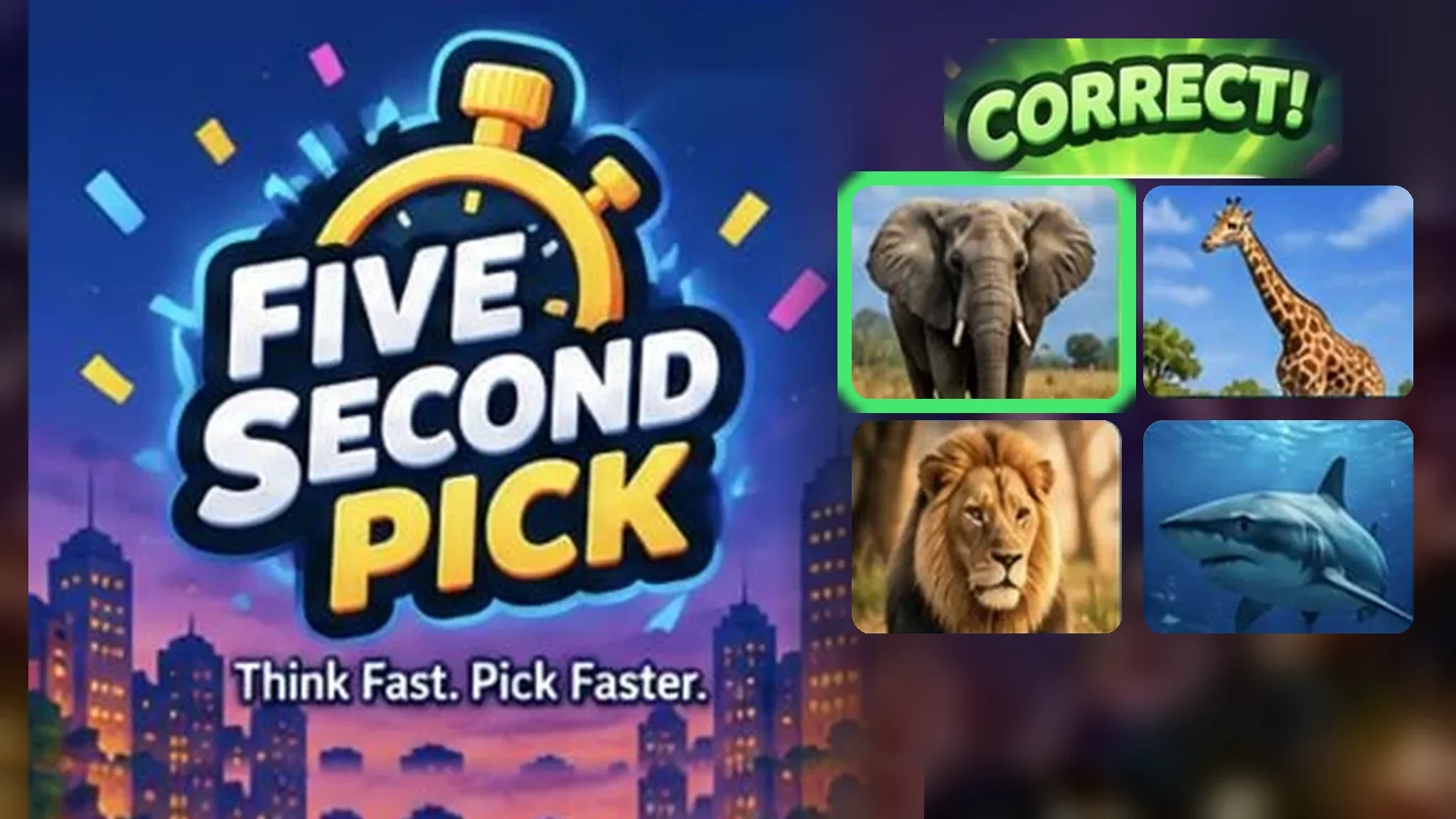 Five-Second Pick: the Five Second Pick stopwatch logo over a dusk city skyline beside four answer cards \u2014 elephant, giraffe, lion and shark \u2014 with the elephant marked correct